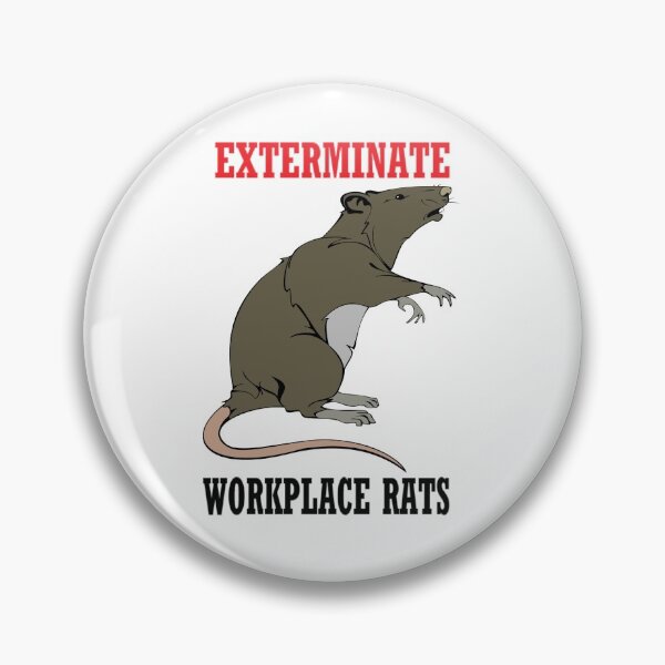 Item preview, Exterminate Workplace Rats designed and sold by PillowPuns.