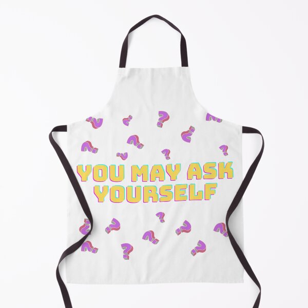 Item preview, You May Ask Yourself First And Question Marks designed and sold by Style-November.