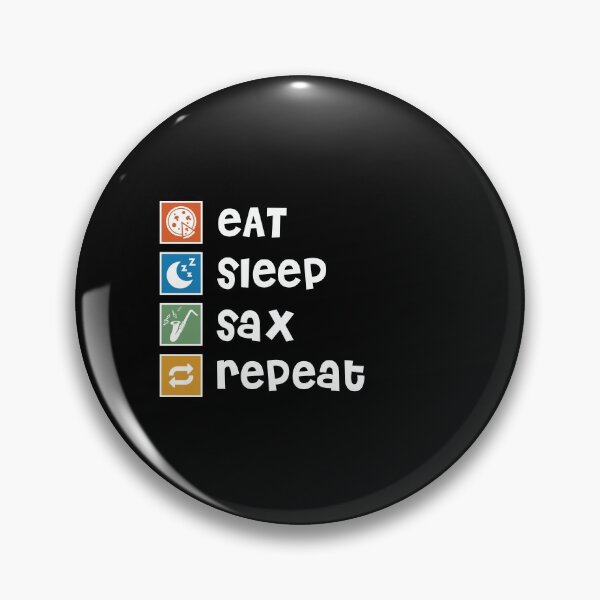 Artikelvorschau, Saxophone. Eat. Sleep. Repeat entworfen und verkauft von orlumbuspirate.