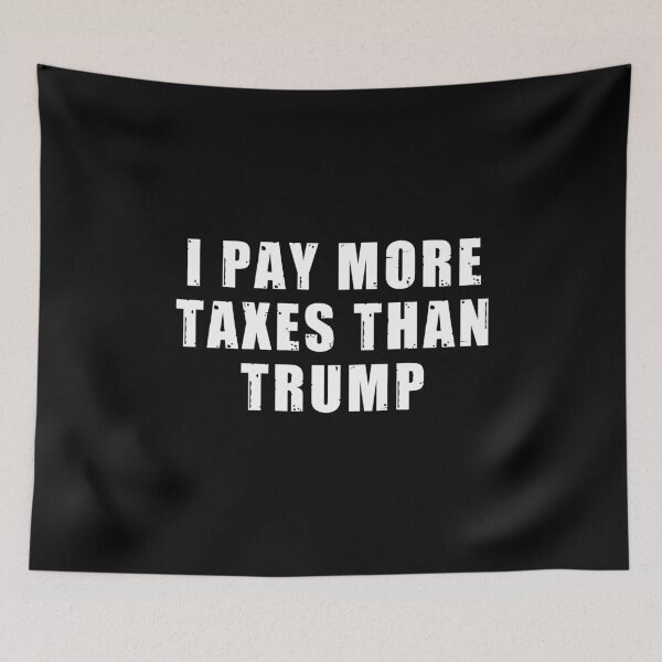 Item preview, Pago más impuestos que Trump designed and sold by kader85.