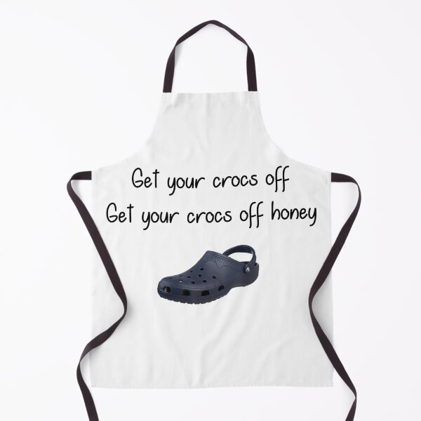 Item preview, Get your crocs off honey designed and sold by Slap-Cat.