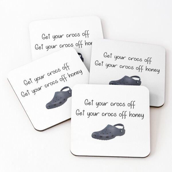 Item preview, Get your crocs off honey designed and sold by Slap-Cat.