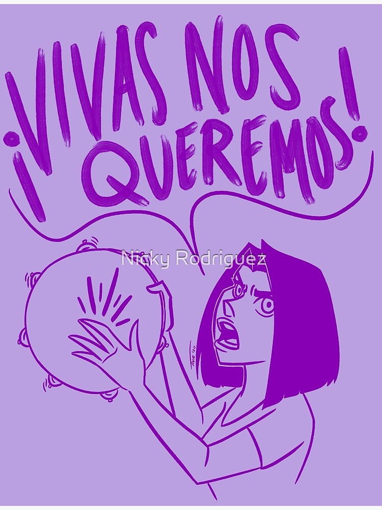 VIVAS NOS QUEREMOS by artoftiffanyr