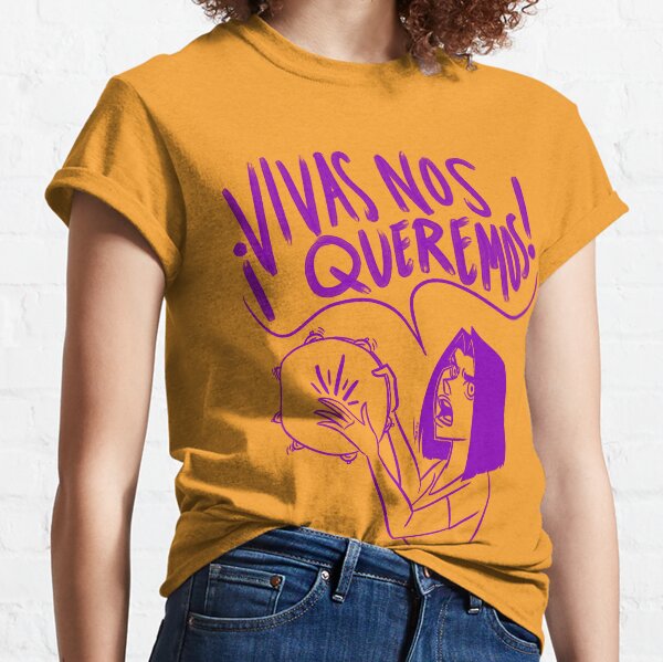 VIVAS NOS QUEREMOS Classic T-Shirt