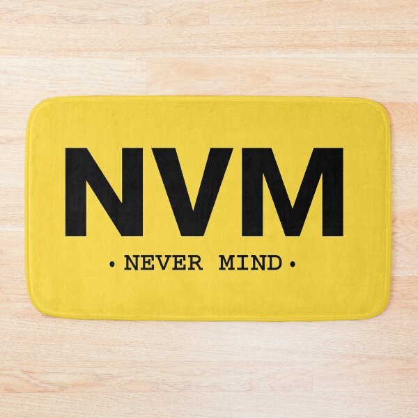 Item preview, NVM00 never mind0, Perfect Gift designed and sold by murad2020.