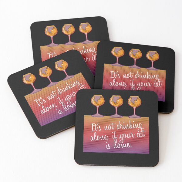 Item preview, It's Not Drinking Alone If Your Cat Is Home designed and sold by OJ-Creatives.