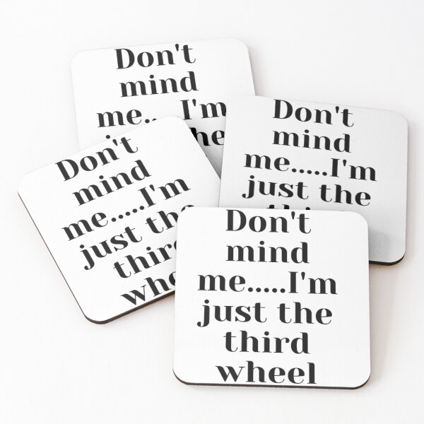 Item preview, Don't mind me I'm just the third wheel designed and sold by CeeLeighTees.