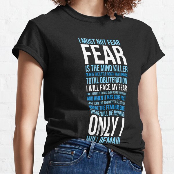 Litany Against Fear (long) Classic T-Shirt