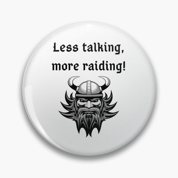 Item preview, Less talking, more raiding - Mount&Blade designed and sold by Norse-Fashion.