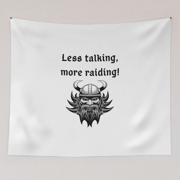 Item preview, Less talking, more raiding - Mount&Blade designed and sold by Norse-Fashion.