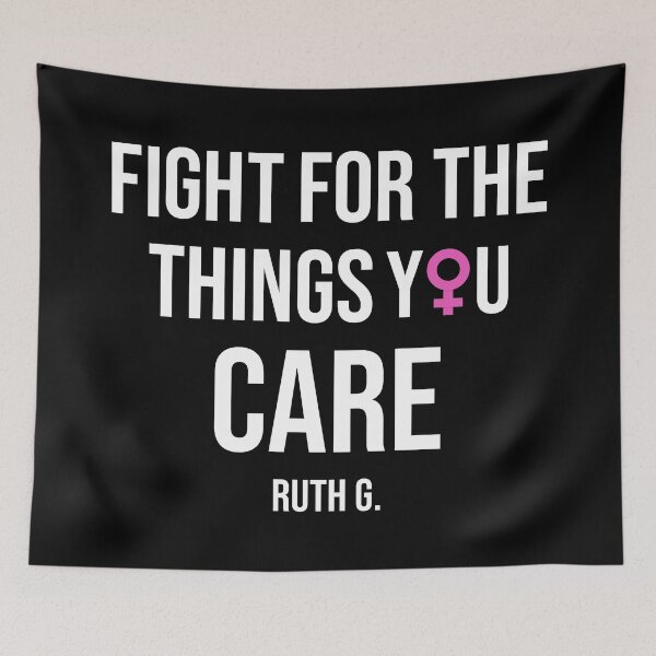 Item preview, Fight for the things you care - RBG Design designed and sold by Giacob.