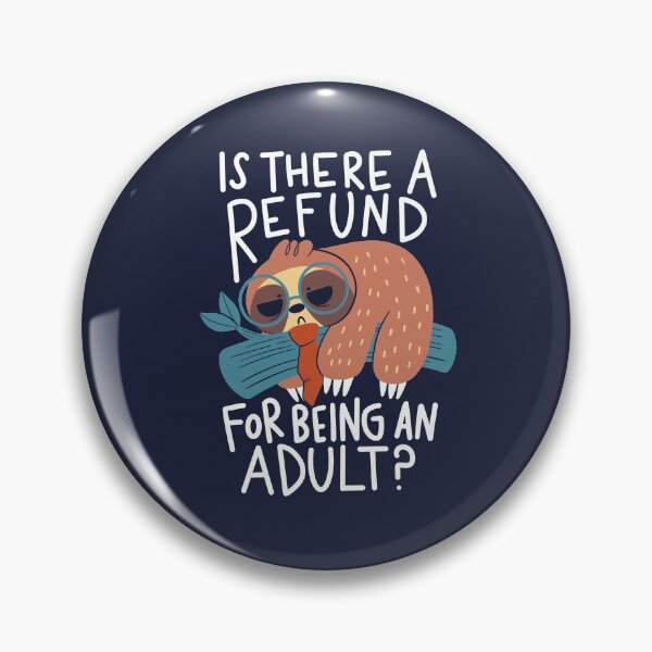 Item preview, Adulting Refund designed and sold by TaylorRoss1.