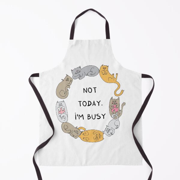 Item preview, Not today. I'm busy designed and sold by Adrian Serghie.