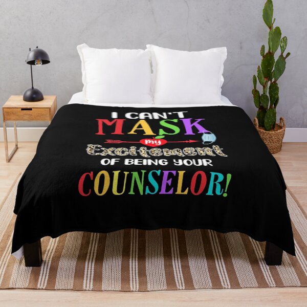Item preview, I Can't Mask My Excitement Of Being Your Counselor Teacher designed and sold by CreativeGift.