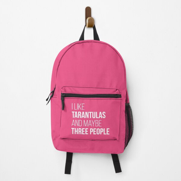 I Like Tarantulas And Maybe Three People for Women Backpack