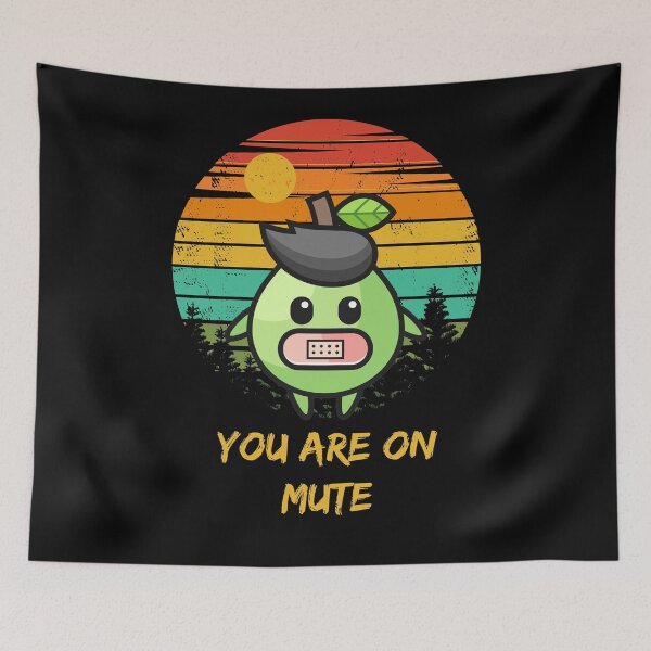 Item preview, You are on mute designed and sold by Ribsa.