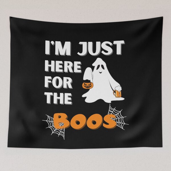 Item preview, I'm Just Here For The Boos designed and sold by LamV.