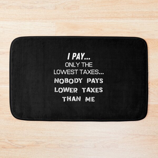 Item preview, Trump Tax Returns - I Pay The Lowest Taxes designed and sold by sherwinc.