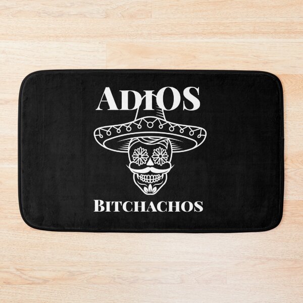 Item preview,  Adios Bitchachos  designed and sold by Moussa  Sussi.