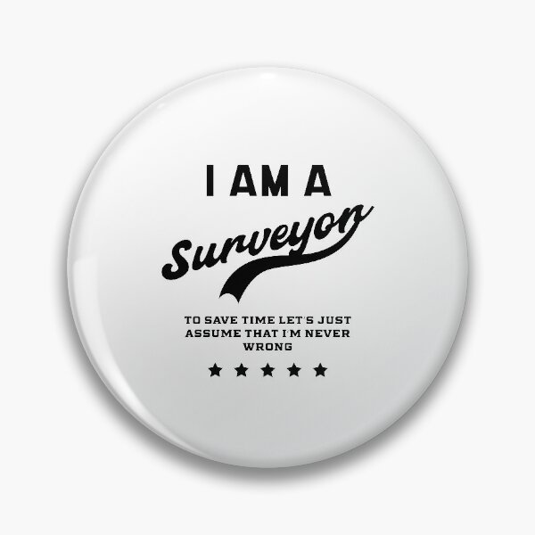Item preview, I Am A Surveyor - Surveyor Job Gift Funny designed and sold by DiogoCalheiros.
