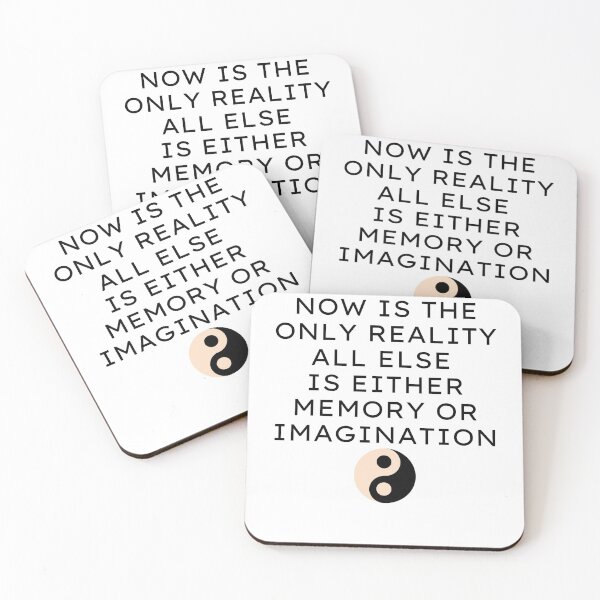 Item preview, Inspiration Quote - Now Is The Only Reality designed and sold by greenchimp.