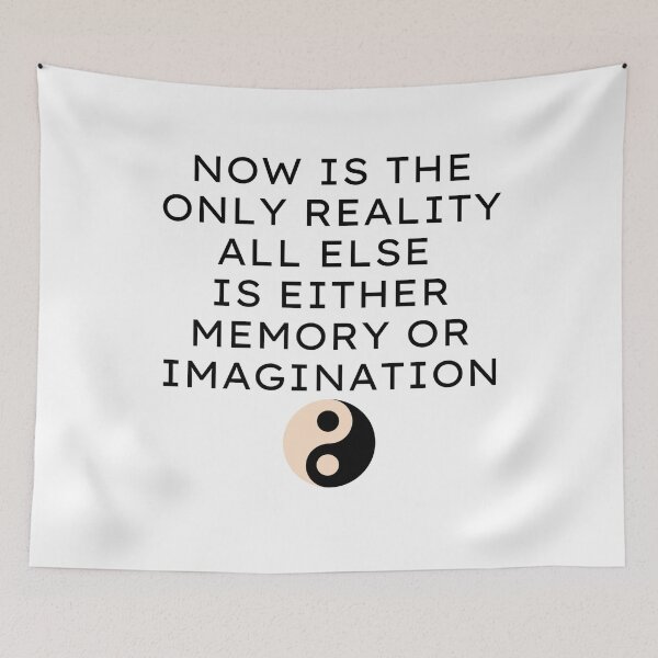 Item preview, Inspiration Quote - Now Is The Only Reality designed and sold by greenchimp.