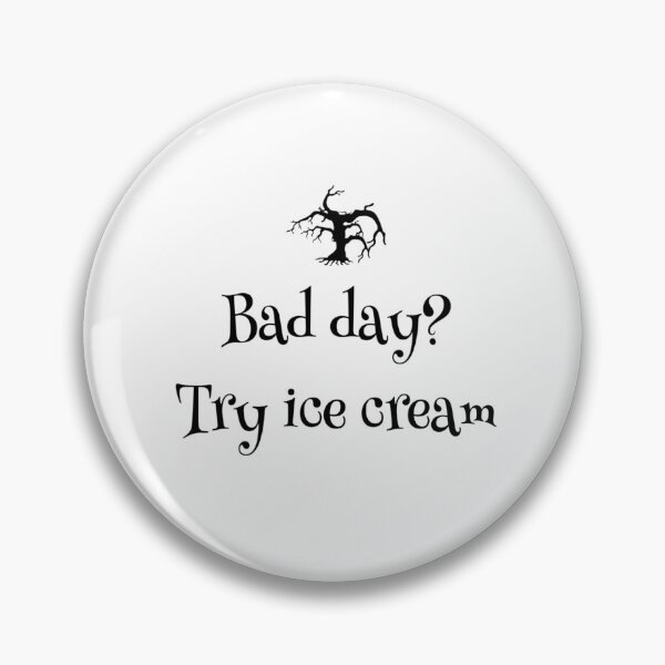 Item preview, Bad day? Try ice cream designed and sold by malkhteb.