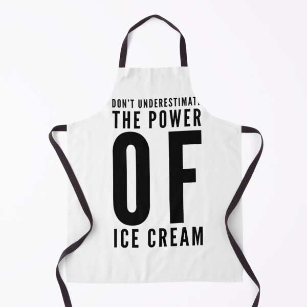 Item preview, Don't underestimate the power of ice cream designed and sold by malkhteb.
