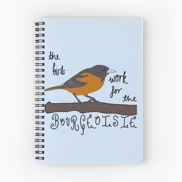 Item preview, The birds work for the bourgeoisie designed and sold by Twist and Shout.