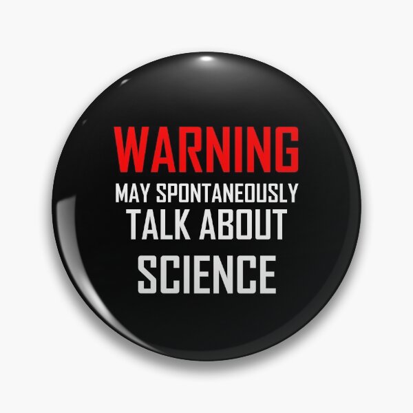 Item preview, Warning May Spontaneously Talk About Science designed and sold by the-elements.
