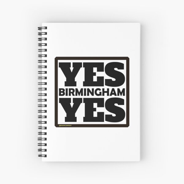 Yes Birmingham Yes Spiral Notebook
