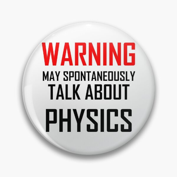Item preview, Warning May Spontaneously Talk About Physics designed and sold by the-elements.