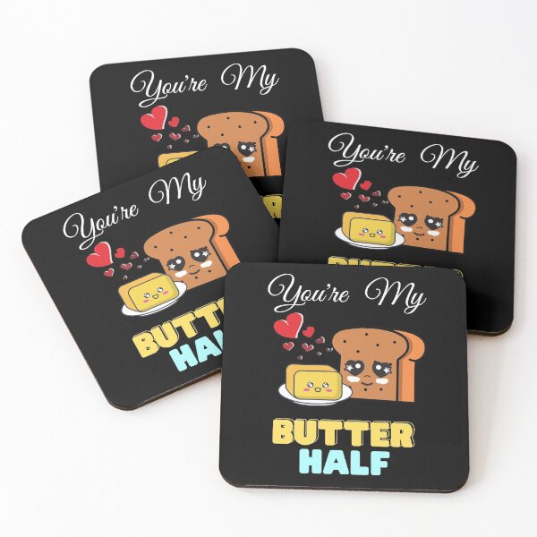 Item preview, You're My Butter(pun for better) Half Ideal for Valentines designed and sold by T-Larious-Tees.