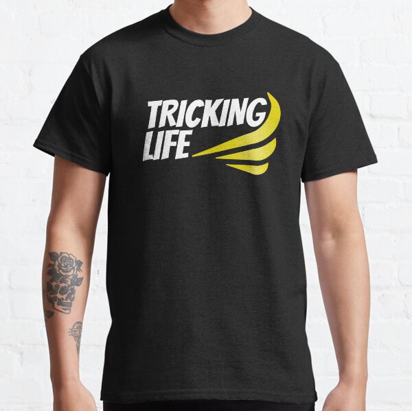 Tricking Life Classic T-Shirt