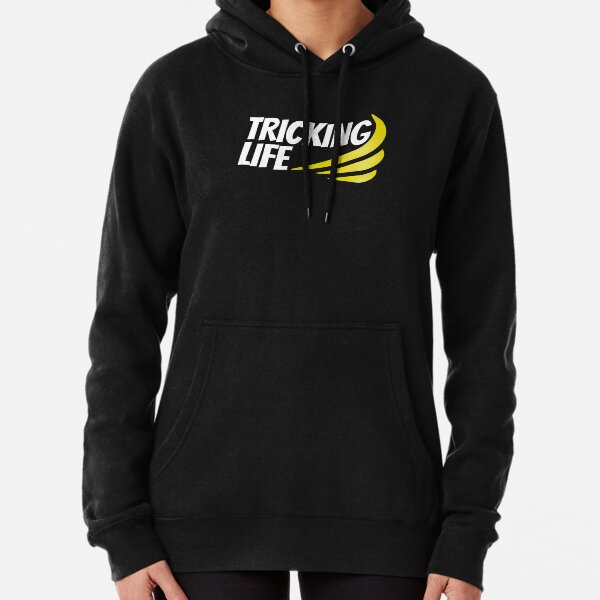 Tricking Life Pullover Hoodie