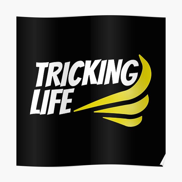 Tricking Life Poster
