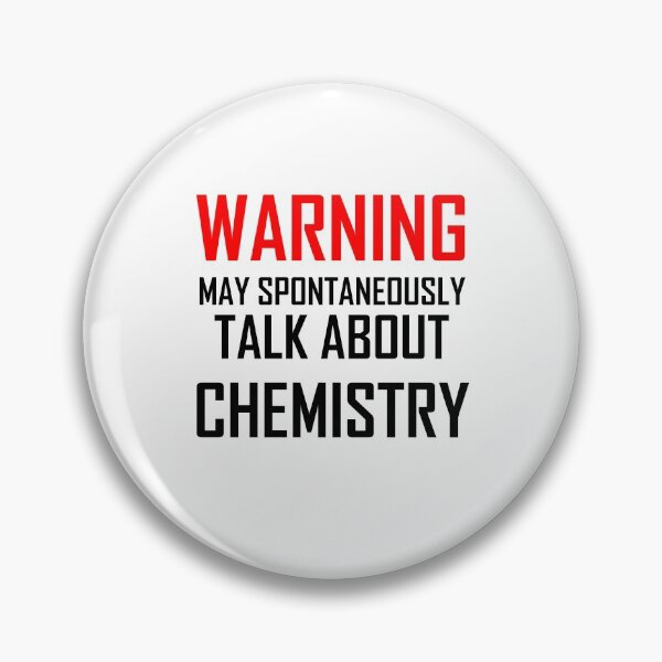 Item preview, Warning May Spontaneously Talk About Chemistry designed and sold by the-elements.