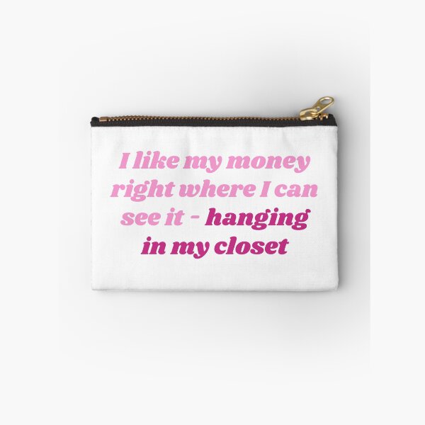 Item preview, I like my money where I can see it - SATC quote designed and sold by isobelcough.