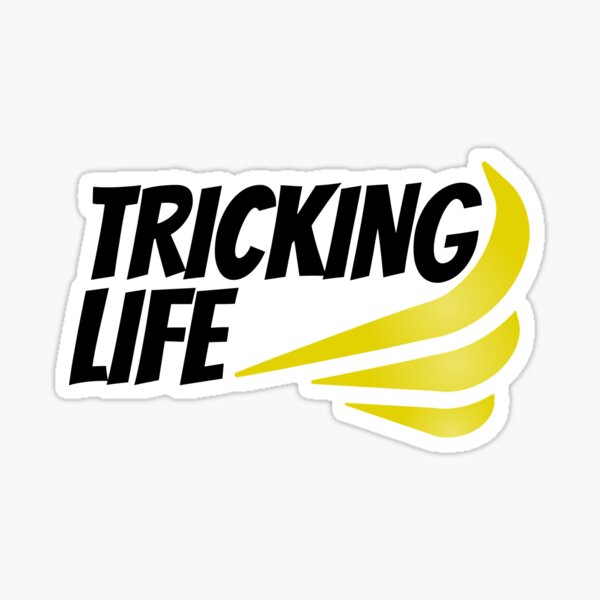 Tricking Life Stickers Sticker