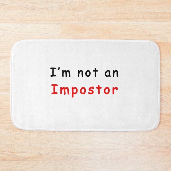 Item preview, I'm Not An Impostor |  NOT IMPOSTOR  designed and sold by Larnetty.