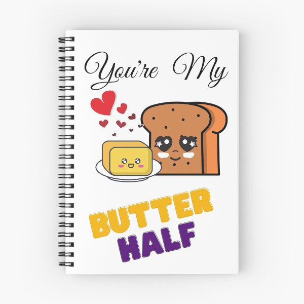 Item preview, You're My Butter(pun for better) Half Ideal for Valentines designed and sold by T-Larious-Tees.