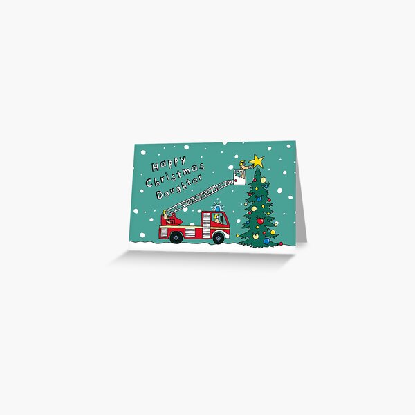 Daughter Fire Engine Christmas Card Greeting Card