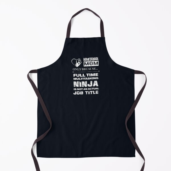 Item preview, Homeschool mom only because full time multitasking ninja is not an actual job title designed and sold by Zmunki.