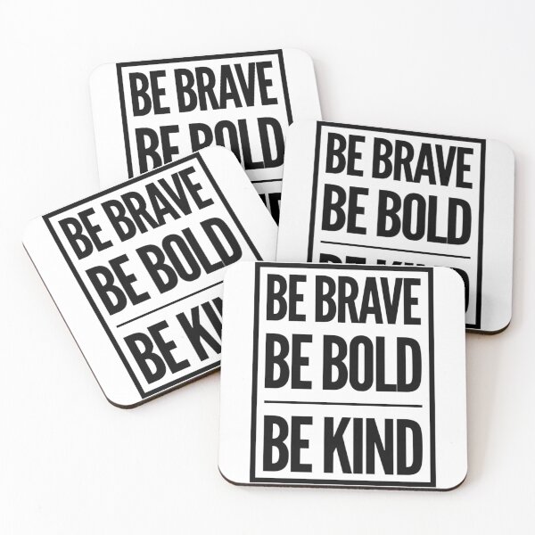 Item preview, Be brave be bold be kind/ wise words  designed and sold by MarJul.