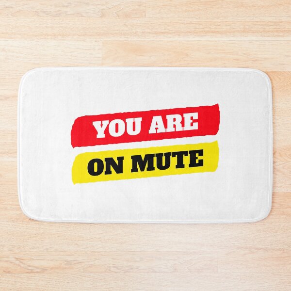 Item preview, You are on mute designed and sold by ds-4.