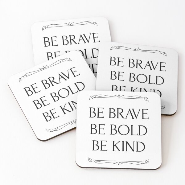 Item preview, Be brave be bold be kind/ wise words designed and sold by MarJul.