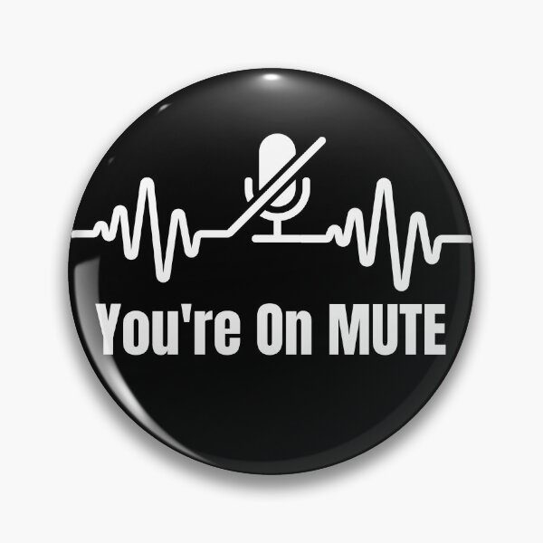 Item preview, You're On Mute designed and sold by InkItStudio.