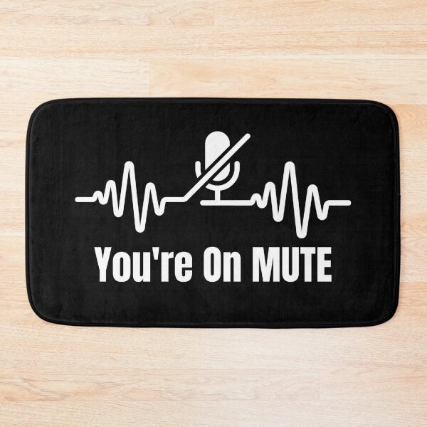 Item preview, You're On Mute designed and sold by InkItStudio.