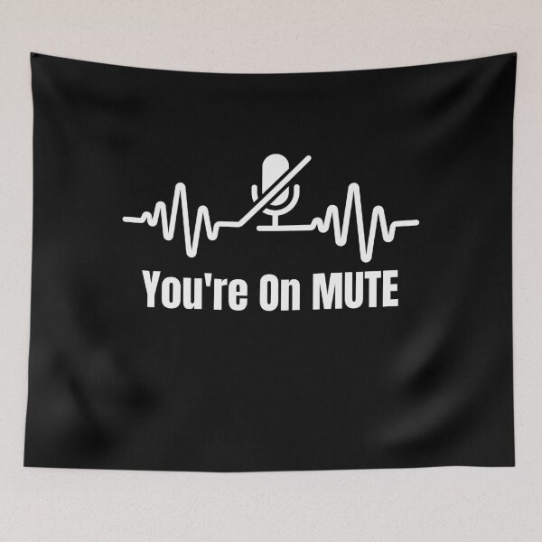 Item preview, You're On Mute designed and sold by InkItStudio.