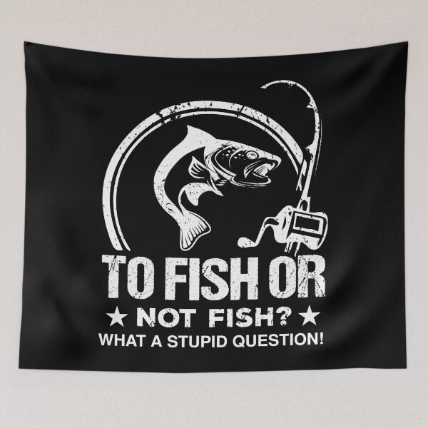 Item preview, Funny Fishing Fisherman Design- To Fish Or Not To Fish designed and sold by designsnmore.